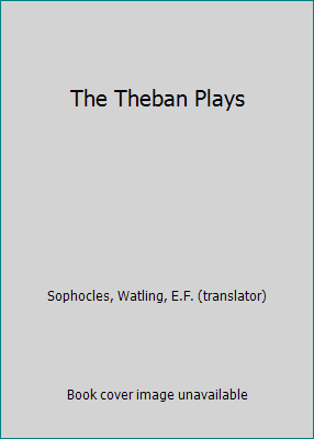 The Theban Plays B000MGR4N8 Book Cover