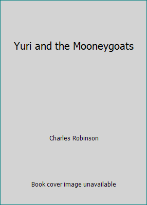 Yuri and the Mooneygoats B002JXHNYM Book Cover
