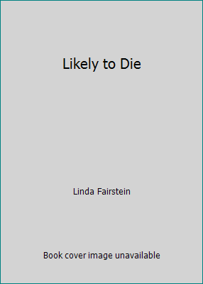 Likely to Die 4444400048 Book Cover