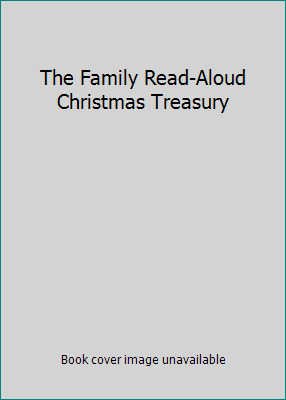 The Family Read-Aloud Christmas Treasury 0440844487 Book Cover