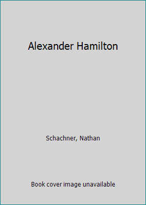 Alexander Hamilton B000JV55UA Book Cover