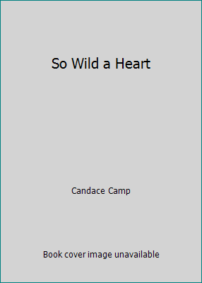 So Wild a Heart 0739423207 Book Cover