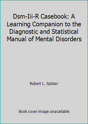 Dsm-Iii-R Casebook: A Learning Companion to the... 0880481617 Book Cover