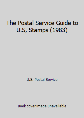 The Postal Service Guide to U.S, Stamps (1983) 0960475621 Book Cover