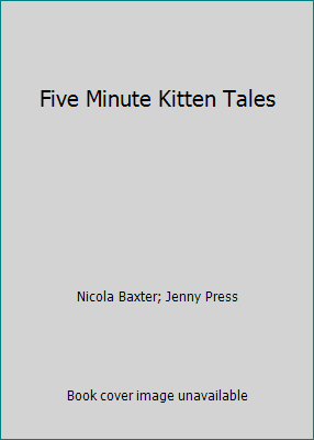 Five Minute Kitten Tales 1856138089 Book Cover