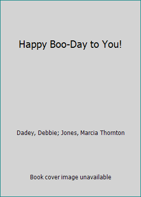 Happy Boo-Day to You! 1417638419 Book Cover