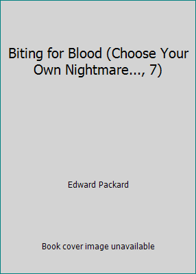 Biting for Blood (Choose Your Own Nightmare..., 7) 055354263X Book Cover