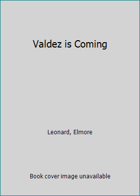 Valdez is Coming 156849176X Book Cover