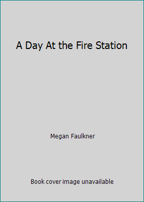 A Day At the Fire Station 0545425050 Book Cover