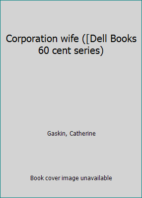 Corporation wife ([Dell Books 60 cent series) B0007HTI6S Book Cover