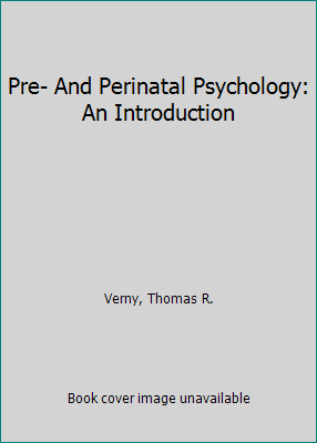 Pre- And Perinatal Psychology: An Introduction 0898853273 Book Cover