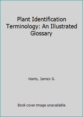 Plant Identification Terminology: An Illustrate... 0964022176 Book Cover