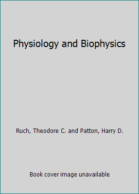 Physiology and Biophysics 0721678165 Book Cover