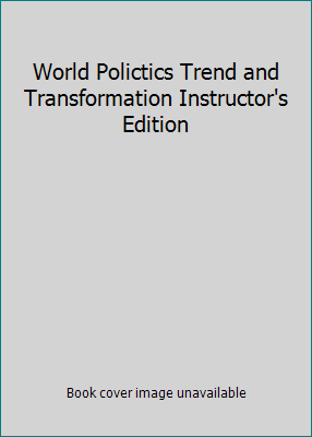 World Polictics Trend and Transformation Instru... 0495187089 Book Cover