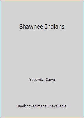 Shawnee Indians 140340867X Book Cover