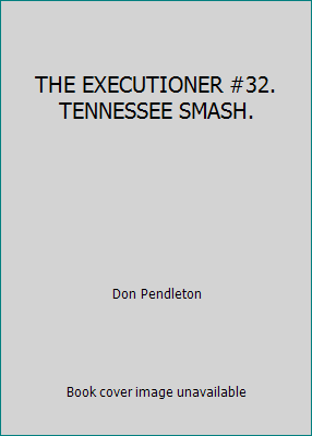 THE EXECUTIONER #32. TENNESSEE SMASH. 052340252X Book Cover