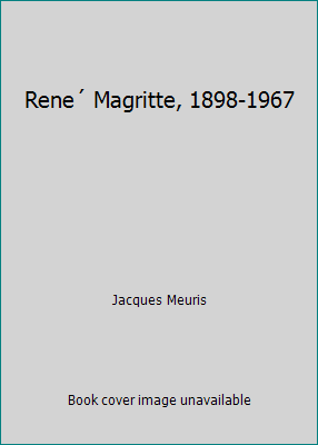 Rene´ Magritte, 1898-1967 1566197384 Book Cover