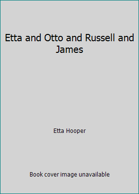 Etta and Otto and Russell and James 1476776709 Book Cover