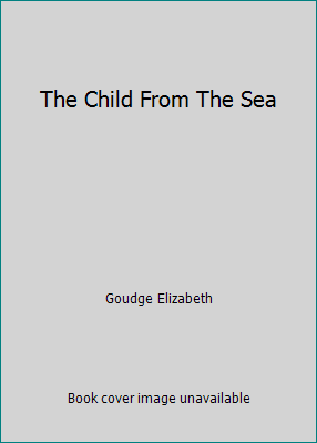 The Child From The Sea B000JICZN8 Book Cover