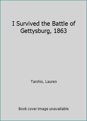I Survived the Battle of Gettysburg, 1863 1451788134 Book Cover