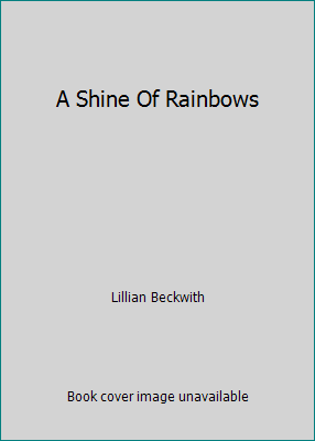 A Shine Of Rainbows 1855014939 Book Cover