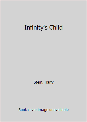 Infinity's Child 1561009261 Book Cover