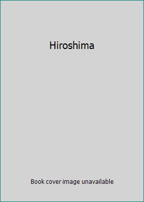 Hiroshima B003VO828E Book Cover