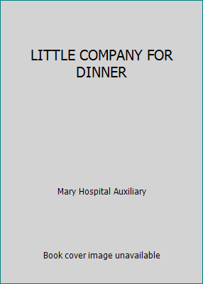 LITTLE COMPANY FOR DINNER B000ND1RVU Book Cover