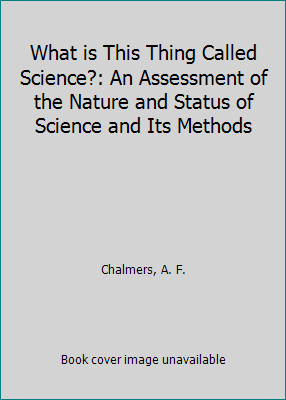 What is This Thing Called Science?: An Assessme... 0872201996 Book Cover