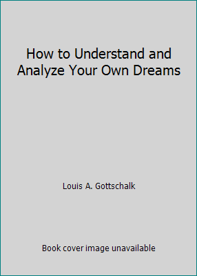 How to Understand and Analyze Your Own Dreams 0939373009 Book Cover