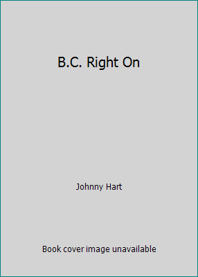 B.C. Right On B003KS9NDO Book Cover