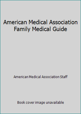 American Medical Association Family Medical Guide 0517063867 Book Cover
