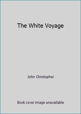 The White Voyage B001EO9OAS Book Cover