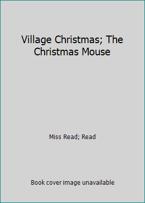 Village Christmas; The Christmas Mouse [Large Print] 0816155011 Book Cover