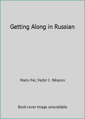 Getting Along in Russian B001K2SBLC Book Cover