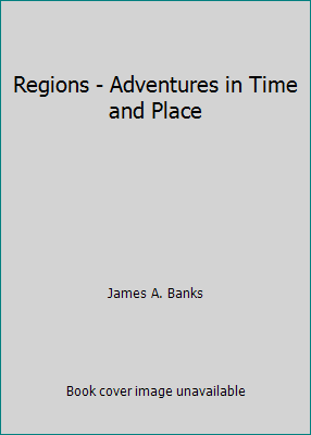 Regions - Adventures in Time and Place 0021488541 Book Cover