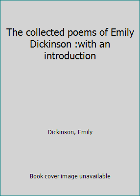 The collected poems of Emily Dickinson :with an... B001VV40XK Book Cover
