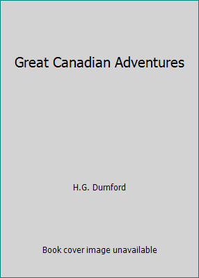 Great Canadian Adventures B001UG9NLK Book Cover