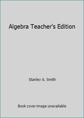 Algebra Teacher's Edition 0201214342 Book Cover