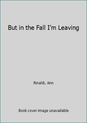 But in the Fall I'm Leaving 0823405605 Book Cover