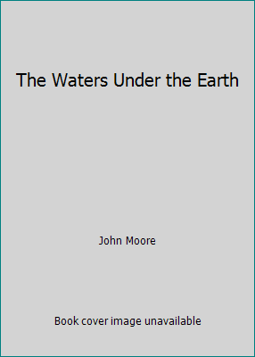 The Waters Under the Earth B000I8UWP2 Book Cover