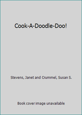 Cook-A-Doodle-Doo! 0439168422 Book Cover