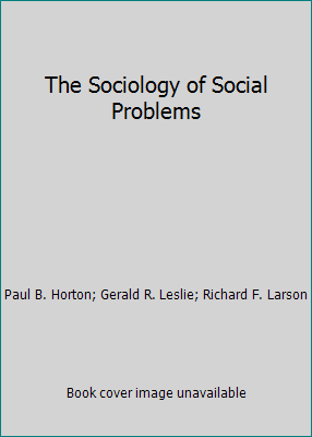 The Sociology of Social Problems 0138216878 Book Cover
