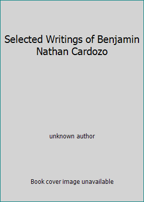 Selected Writings of Benjamin Nathan Cardozo B000MFMP6A Book Cover