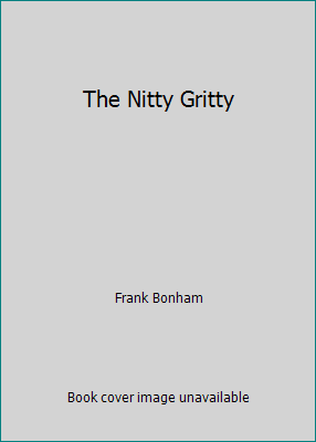 The Nitty Gritty B002447X3M Book Cover