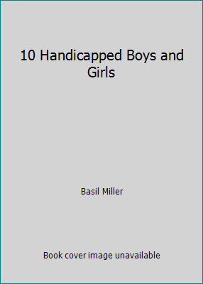 10 Handicapped Boys and Girls B000GJH72O Book Cover