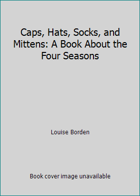 Caps, Hats, Socks, and Mittens: A Book About th... 0590412566 Book Cover