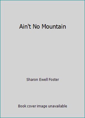 Ain't No Mountain 0739446584 Book Cover