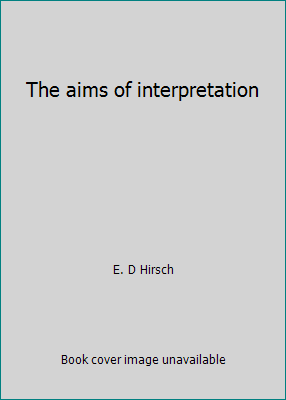 The aims of interpretation 0226342409 Book Cover