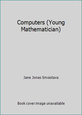 Computers (Young Mathematician) 0713614390 Book Cover